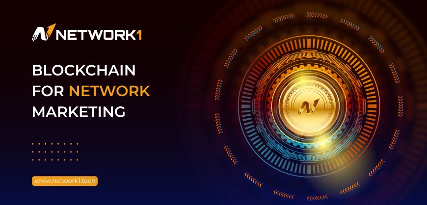 Network1 Introduces a Revolutionary Blockchain Platform to Transform Network Marketing